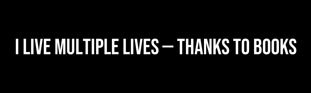 I live multiple lives โ thanks to books - Bumper Sticker, Car Magnet, Window Cling